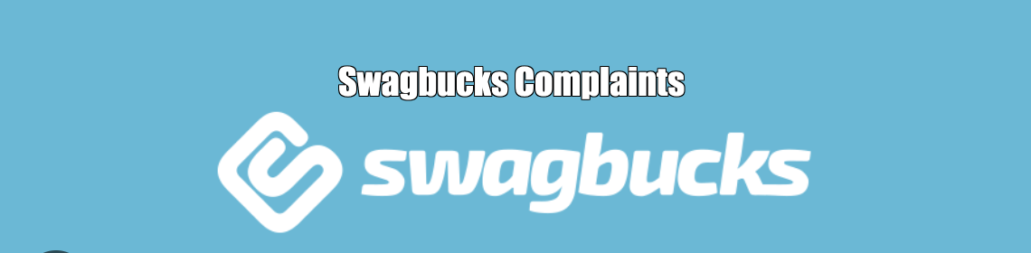 Swagbucks Complaints