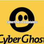 CyberGhost Complaints