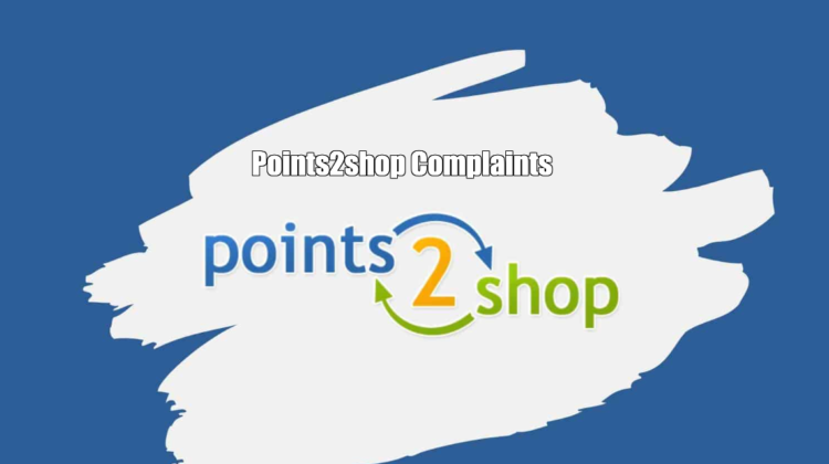 Points2shop Complaints